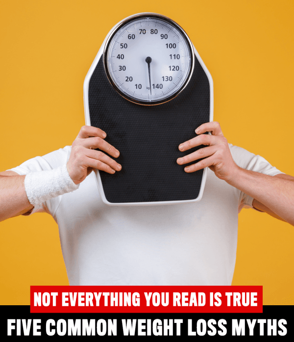 5 Common Weight Loss Myths